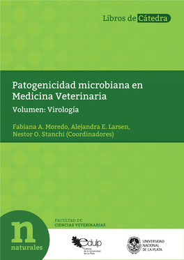 Patogenicidad Microbiana En Medicina Veterinaria Volumen: Virología