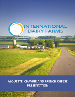 Alouette, Chavrie and French Cheese Presentation Freshness You Can Taste