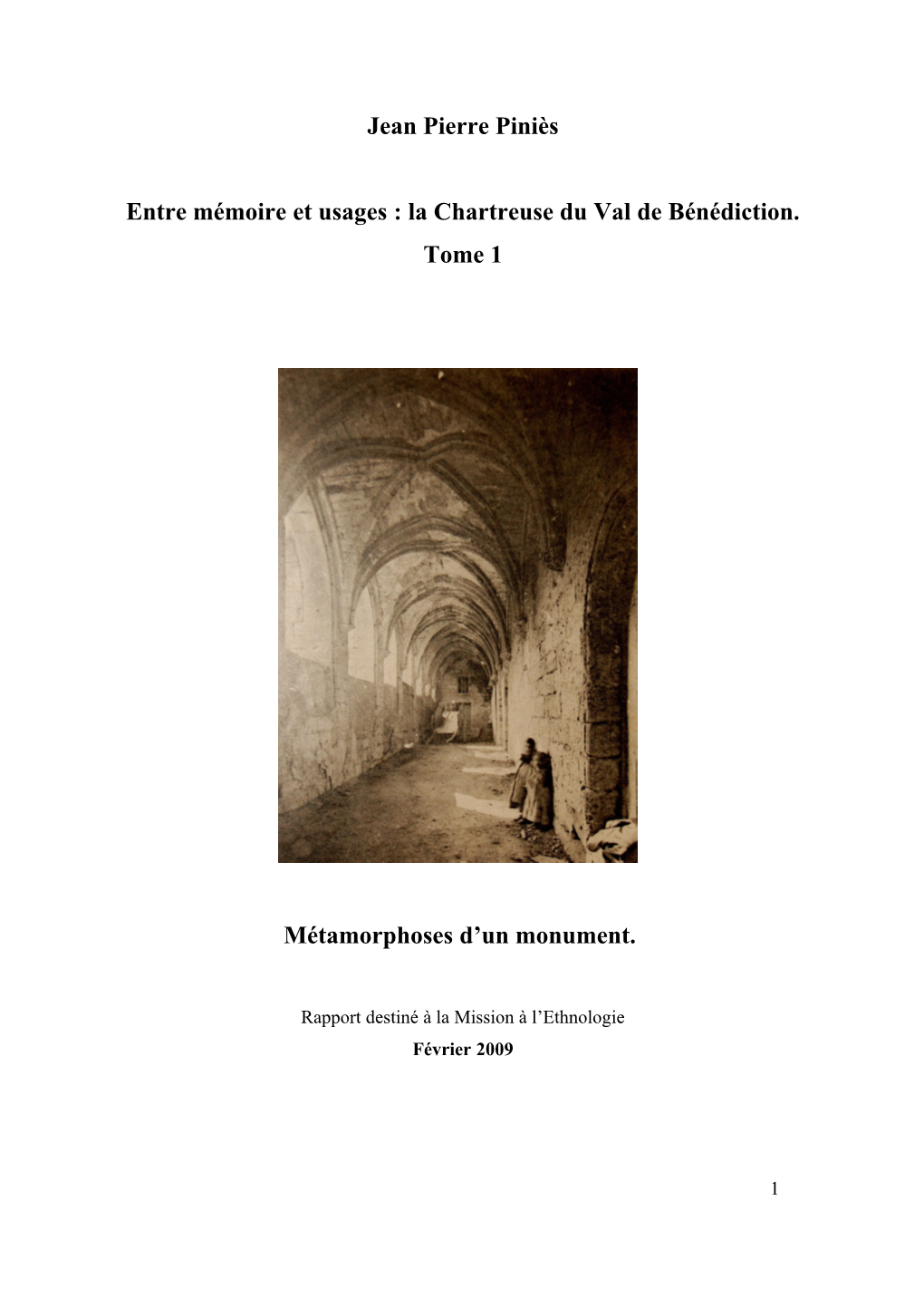 Jean Pierre Piniès Entre Mémoire Et Usages : La Chartreuse Du Val De