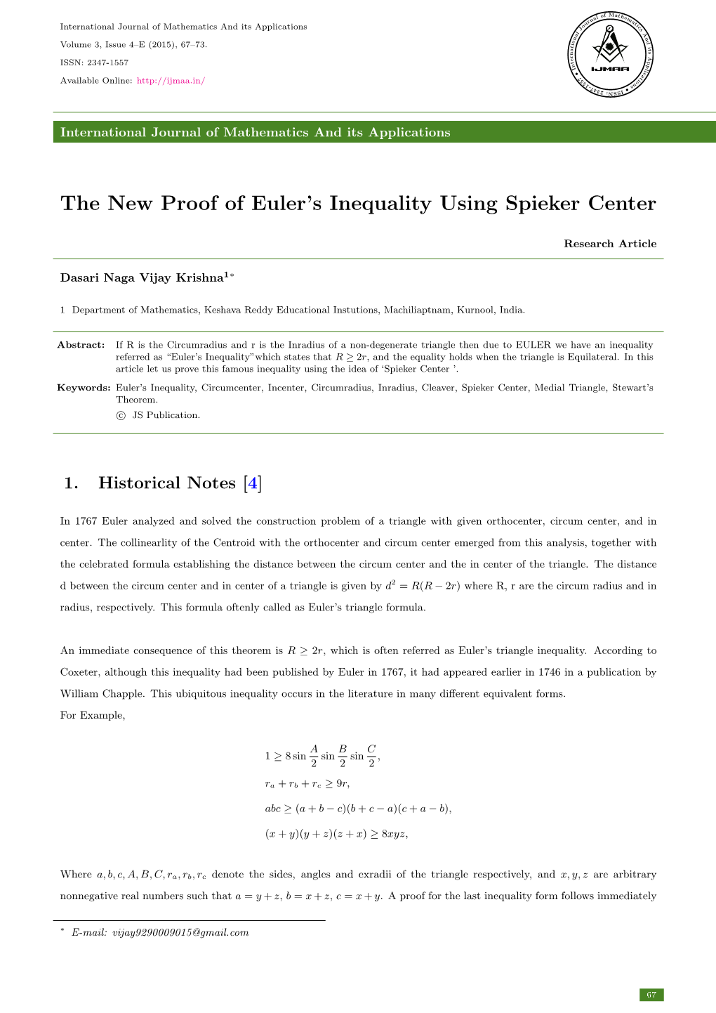 The New Proof of Euler's Inequality Using Spieker Center