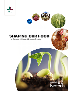 SHAPING OUR FOOD – an Overview of Crop and Livestock Breeding