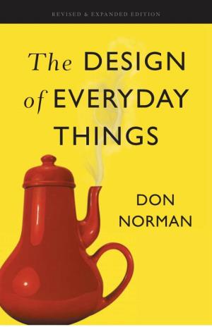 Design Everyday Things by Don Norman