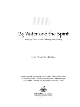 By Water and the Spirit Making Connections for Identity and Ministry