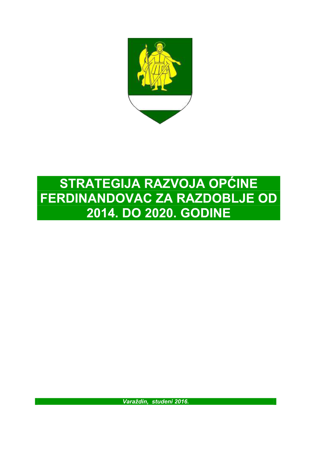 Strategija Razvoja Općine Ferdinandovac Za Razdoblje Od 2014