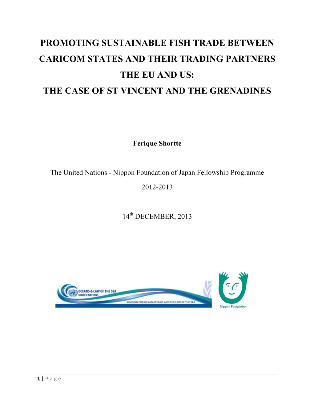 Promoting Sustainable Fish Trade Between Caricom States and Their Trading Partners the Eu and Us: the Case of St Vincent and the Grenadines