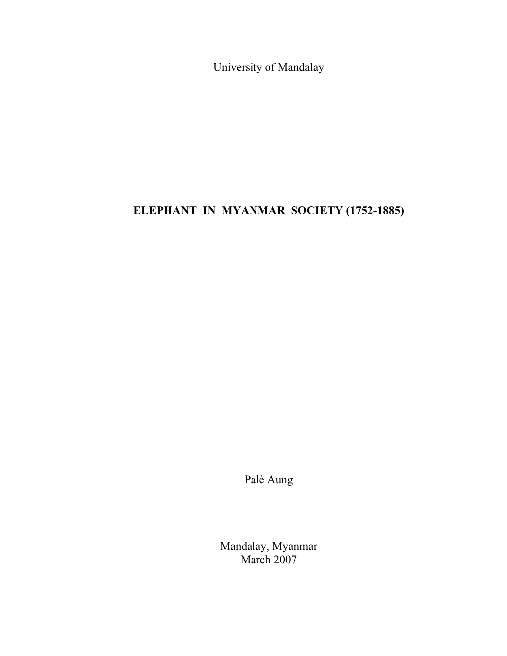 University of Mandalay ELEPHANT in MYANMAR SOCIETY (1752-1885