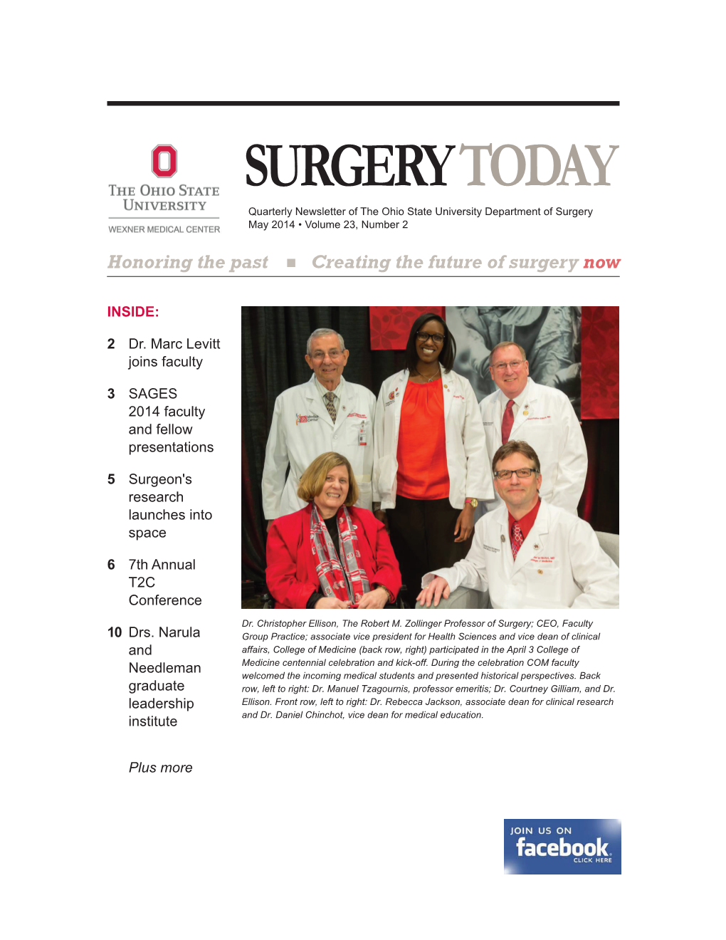 SURGERY TODAY Quarterly Newsletter of the Ohio State University Department of Surgery May 2014 • Volume 23, Number 2