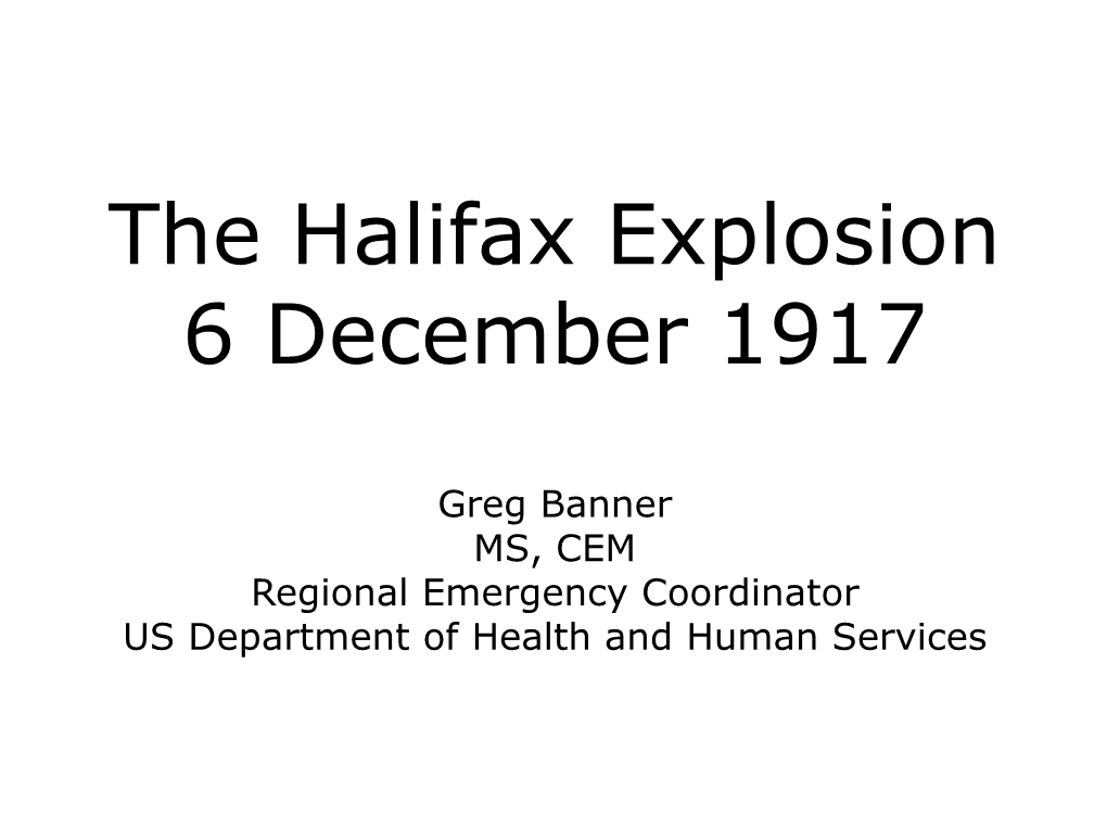 The Halifax Explosion 6 December 1917