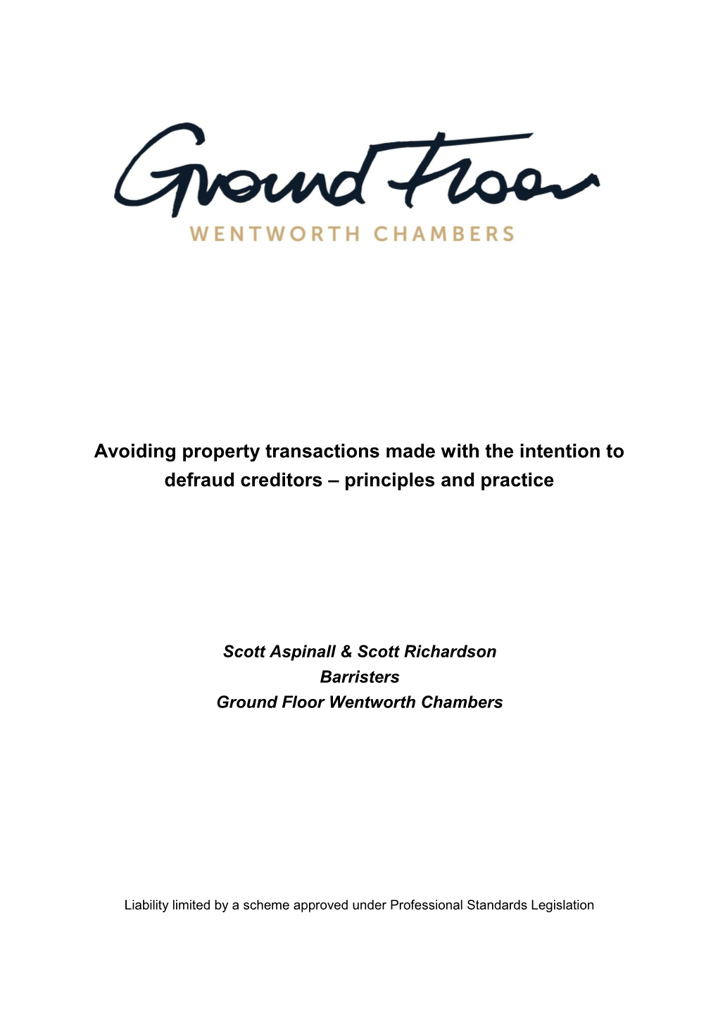 Avoiding Property Transactions Made with the Intention to Defraud Creditors – Principles and Practice