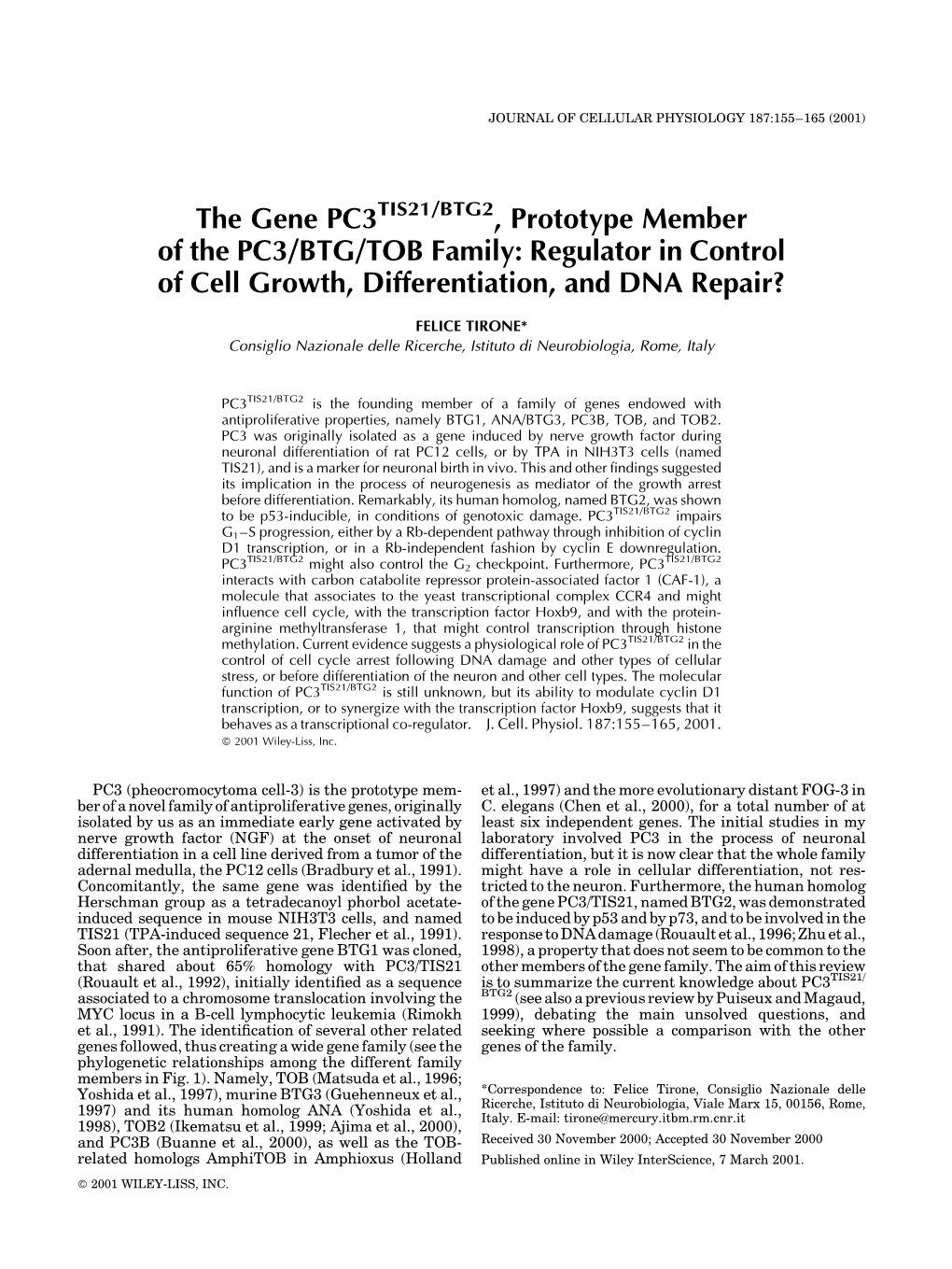 The Gene PC3TIS21/BTG2, Prototype Member of the PC3/BTG/TOB Family: Regulator in Control of Cell Growth, Differentiation, and DNA Repair?