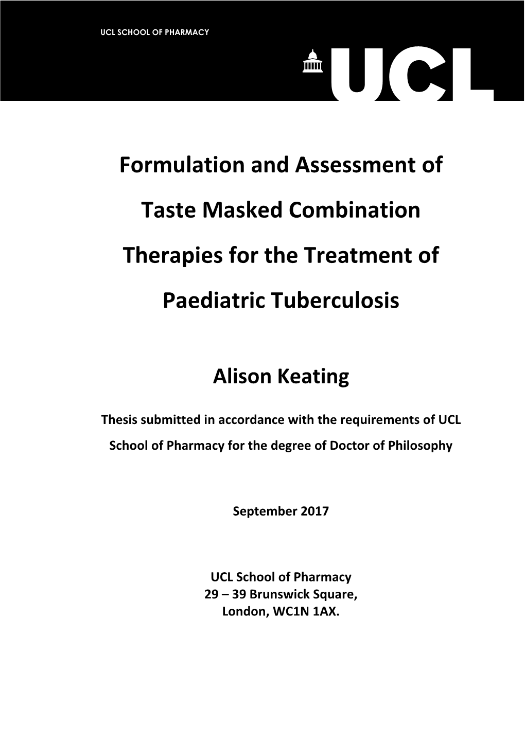 Formulation and Assessment of Taste Masked Combination Therapies for the Treatment of Paediatric Tuberculosis