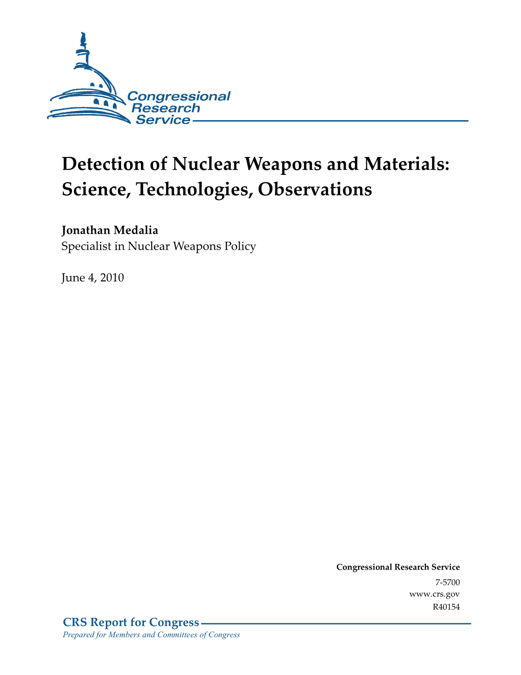 Detection of Nuclear Weapons and Materials: Science, Technologies, Observations