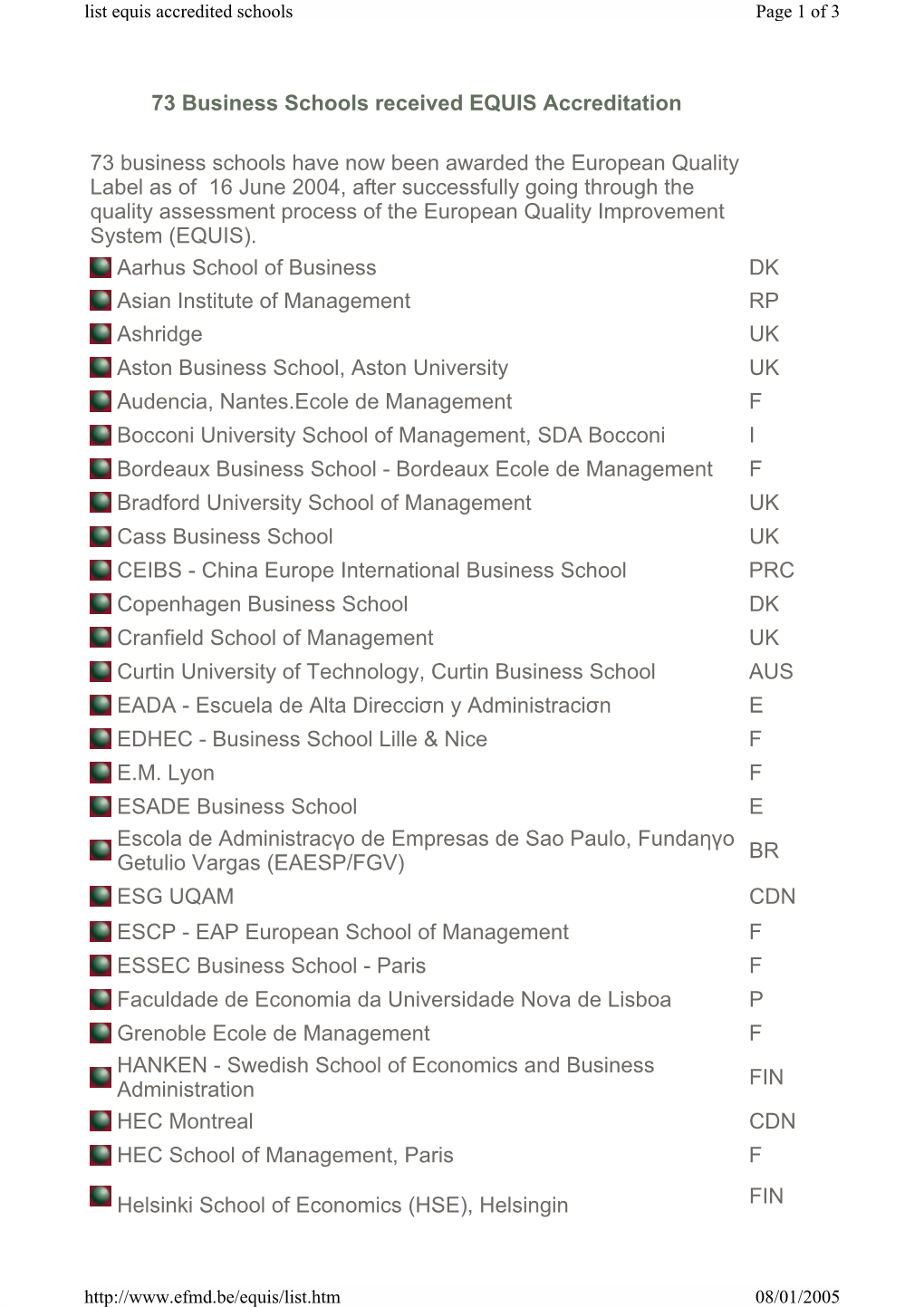 73 Business Schools Received EQUIS Accreditation 73 Business Schools