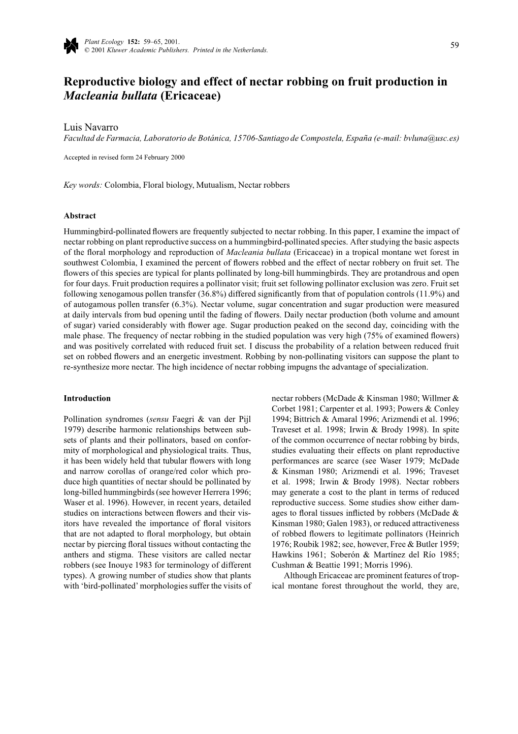 Reproductive Biology and Effect of Nectar Robbing on Fruit Production in Macleania Bullata (Ericaceae)