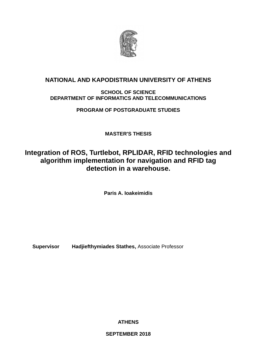 Integration of ROS, Turtlebot, RPLIDAR, RFID Technologies and Algorithm Implementation for Navigation and RFID Tag Detection in a Warehouse