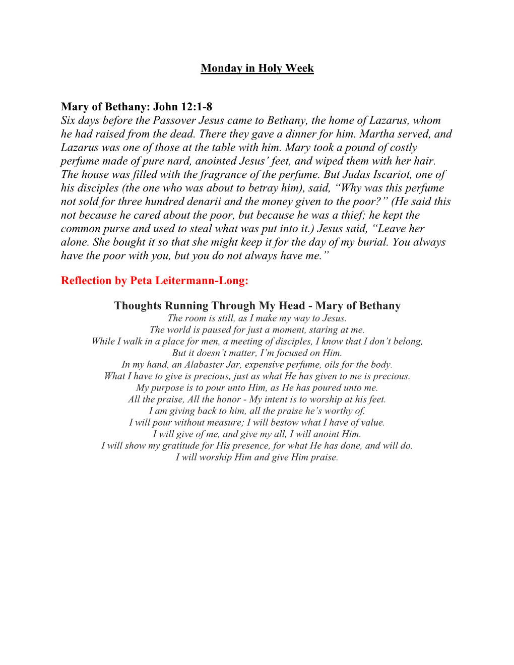 Monday in Holy Week Mary of Bethany: John 12:1-8 Six Days Before the Passover Jesus Came to Bethany, the Home of Lazarus, Whom H