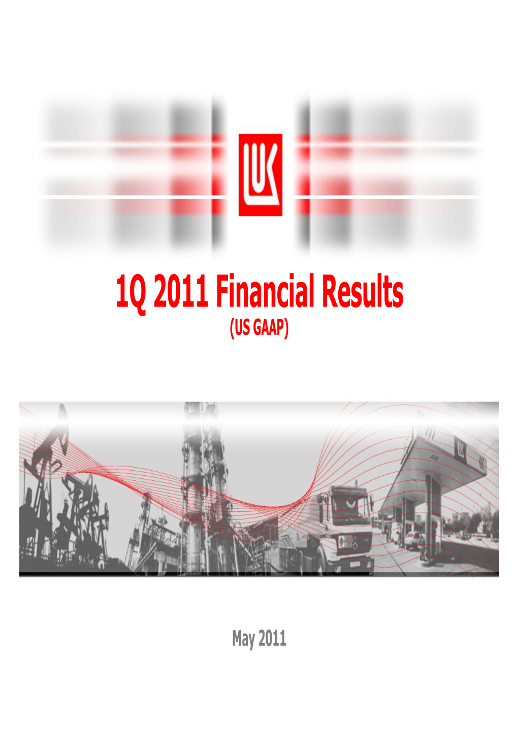 1Q 2011 Financial Results (US GAAP)