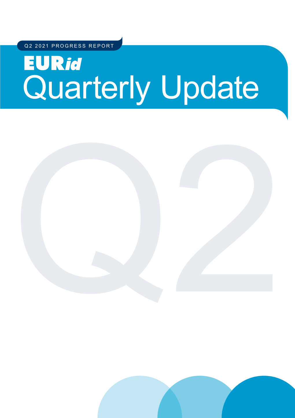 Quarterly Update Q2 Q2 2021 at a GLANCE