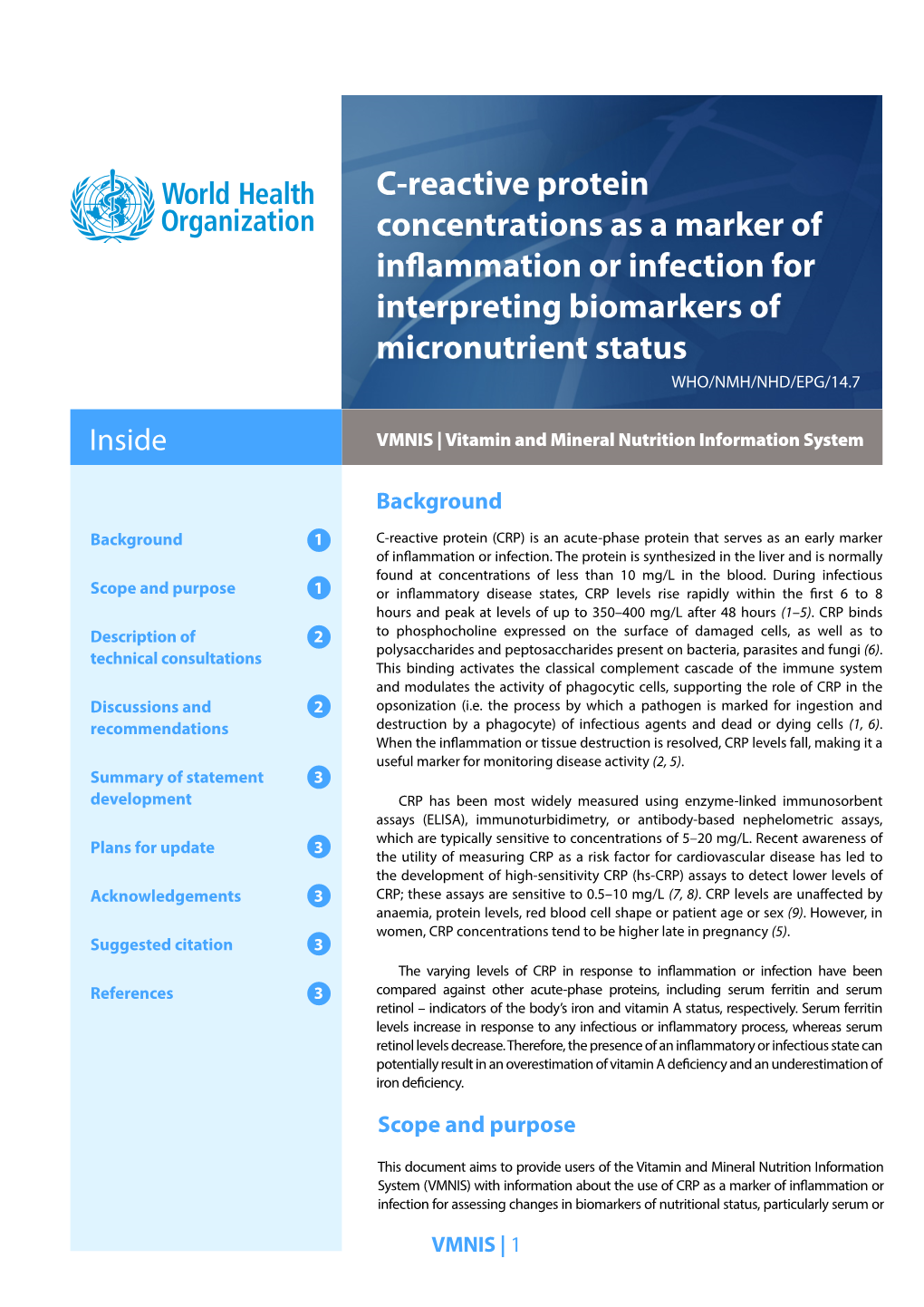 C-Reactive Protein Concentrations As a Marker of Inflammation Or Infection for Interpreting Biomarkers of Micronutrient Status WHO/NMH/NHD/EPG/14.7