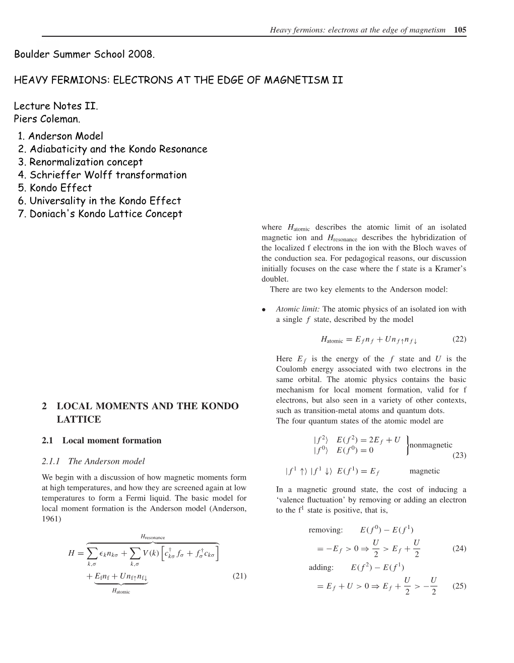 1. Anderson Model 2. Adiabaticity and the Kondo Resonance 3