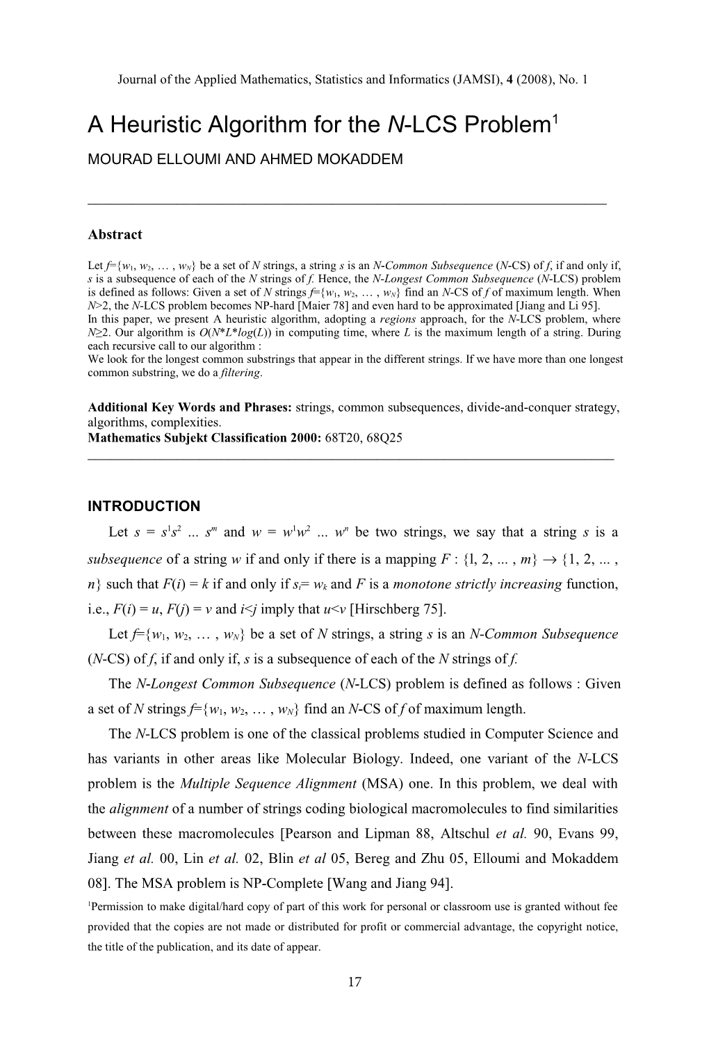 A Heuristic Algorithm for the N-LCS Problem1