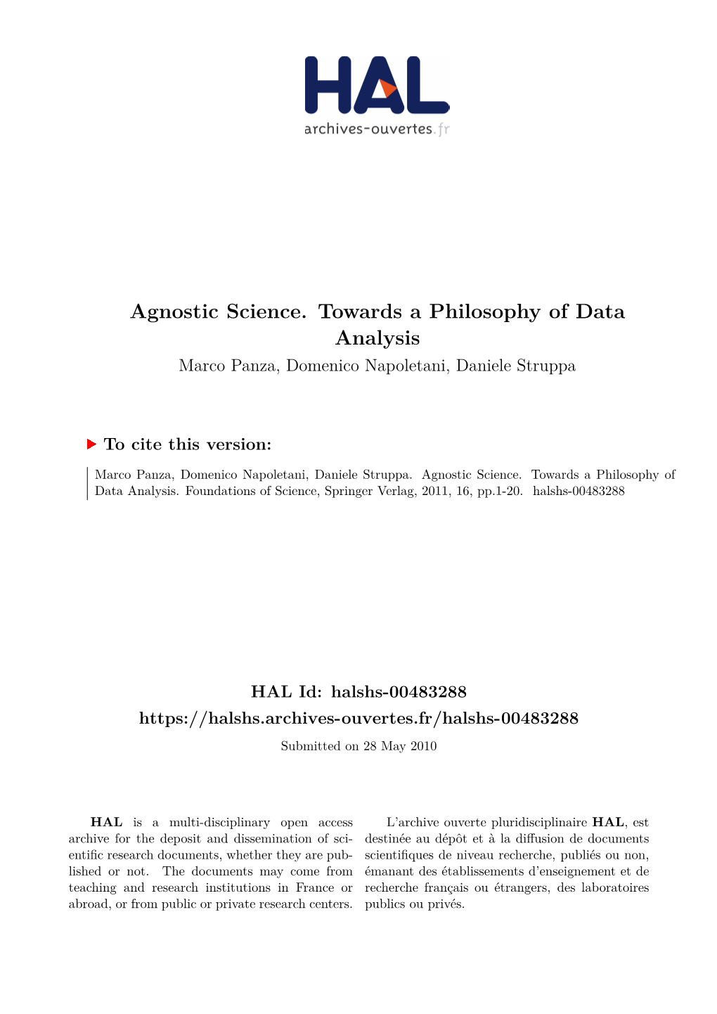 Agnostic Science. Towards a Philosophy of Data Analysis Marco Panza, Domenico Napoletani, Daniele Struppa