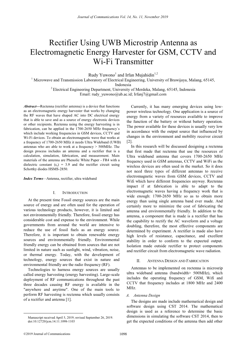 Rectifier Using UWB Microstrip Antenna As Electromagnetic Energy Harvester for GSM, CCTV and Wi-Fi Transmitter