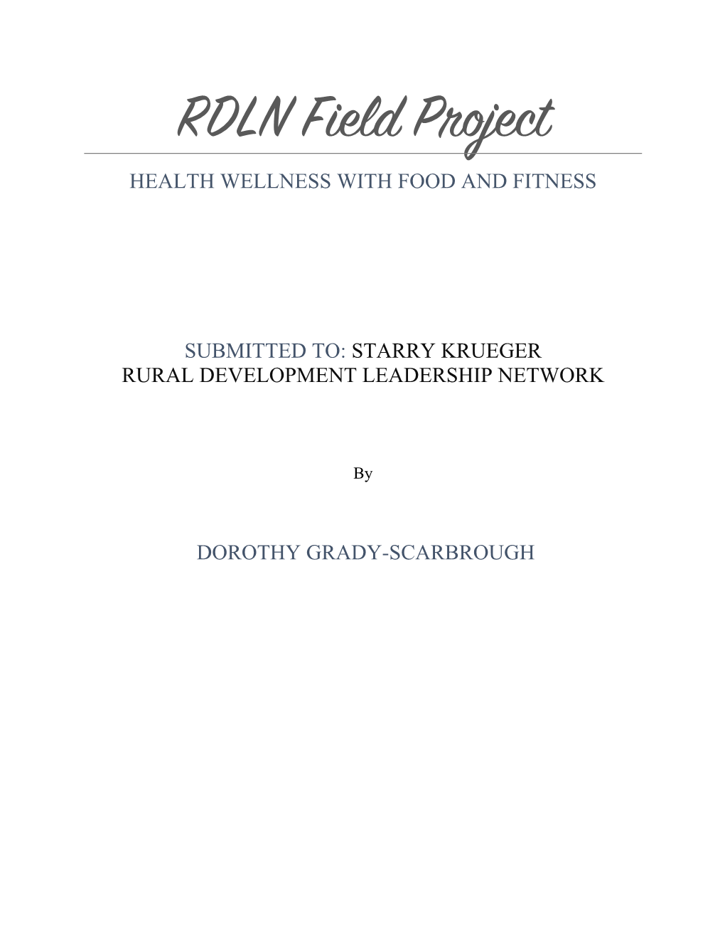 RDLN Field Project