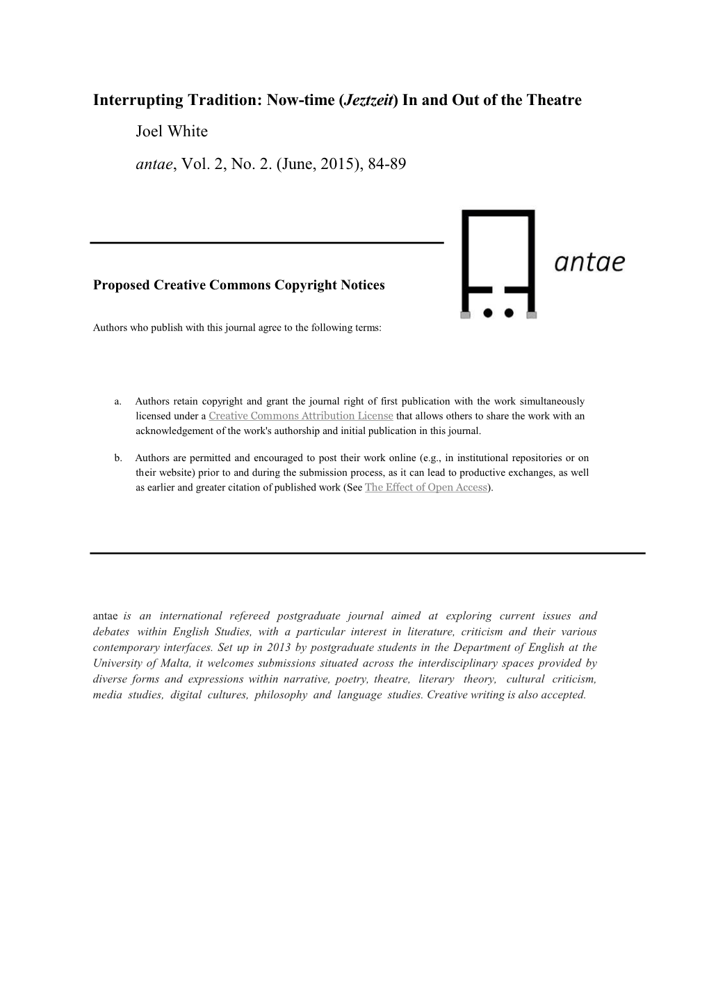 Interrupting Tradition: Now-Time (Jeztzeit) in and out of the Theatre Joel White Antae, Vol. 2, No. 2. (June, 2015), 84-89