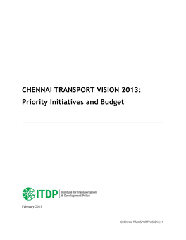 CHENNAI TRANSPORT VISION 2013: Priority Initiatives and Budget