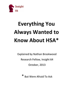Everything You Always Wanted to Know About HSA*