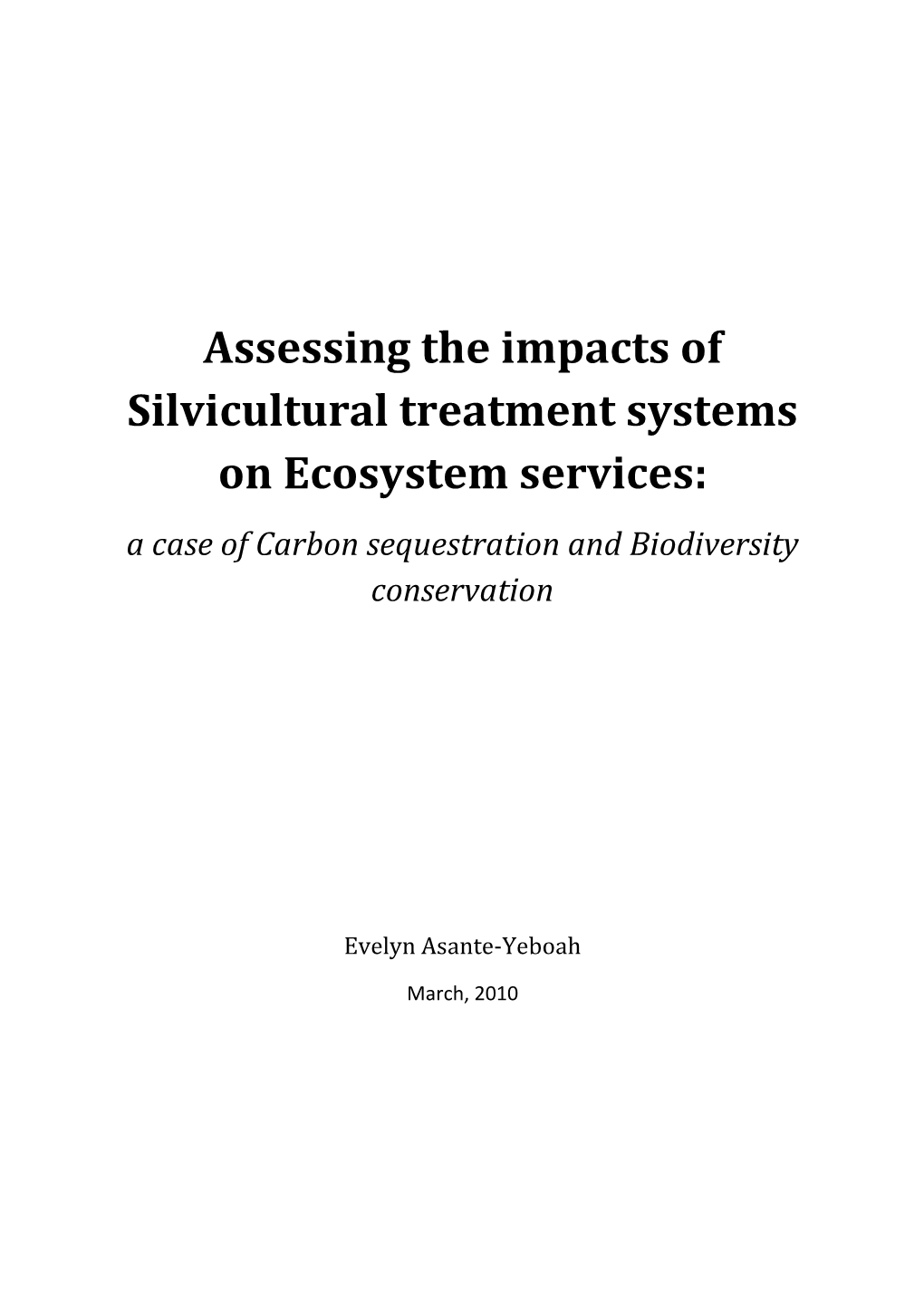 Assessing the Impacts of Silvicultural Treatment Systems on Ecosystem Services: a Case of Carbon Sequestration and Biodiversity Conservation