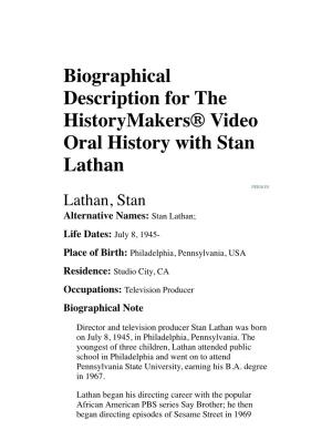 Biographical Description for the Historymakers® Video Oral History with Stan Lathan