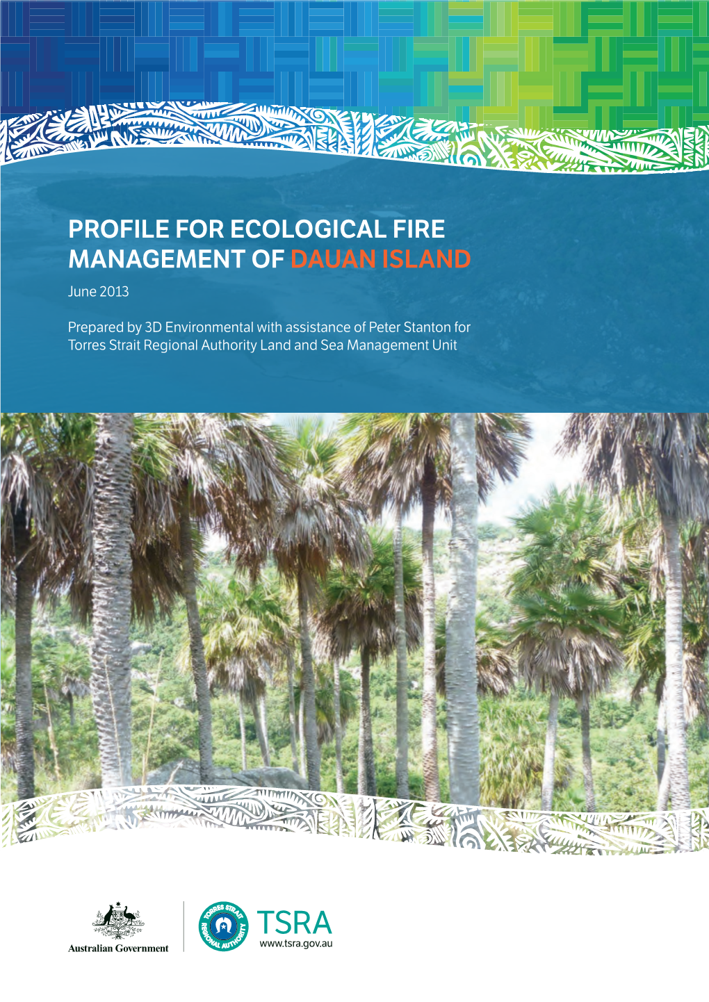 PROFILE for ECOLOGICAL FIRE MANAGEMENT of DAUAN ISLAND June 2013