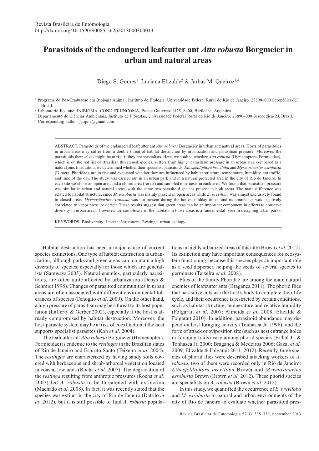 Parasitoids of the Endangered Leafcutter Ant Atta Robusta Borgmeier in Urban and Natural Areas