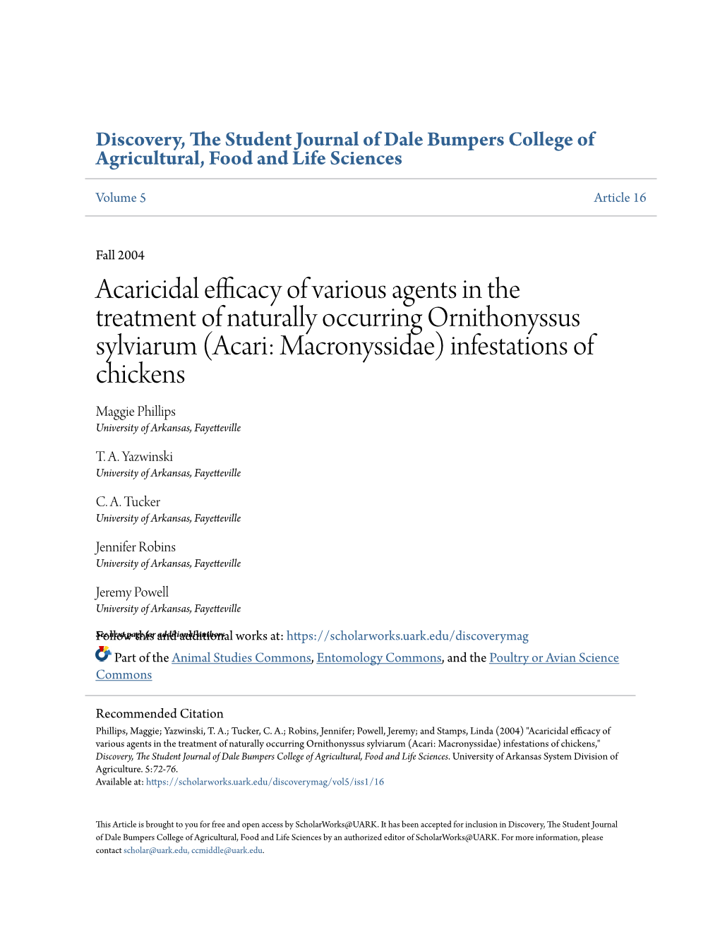 Acari: Macronyssidae) Infestations of Chickens Maggie Phillips University of Arkansas, Fayetteville