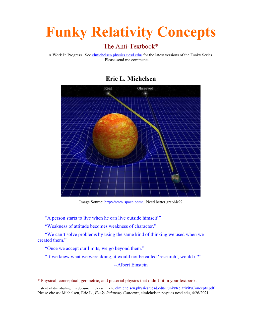 Funky Relativity Concepts the Anti-Textbook* a Work in Progress