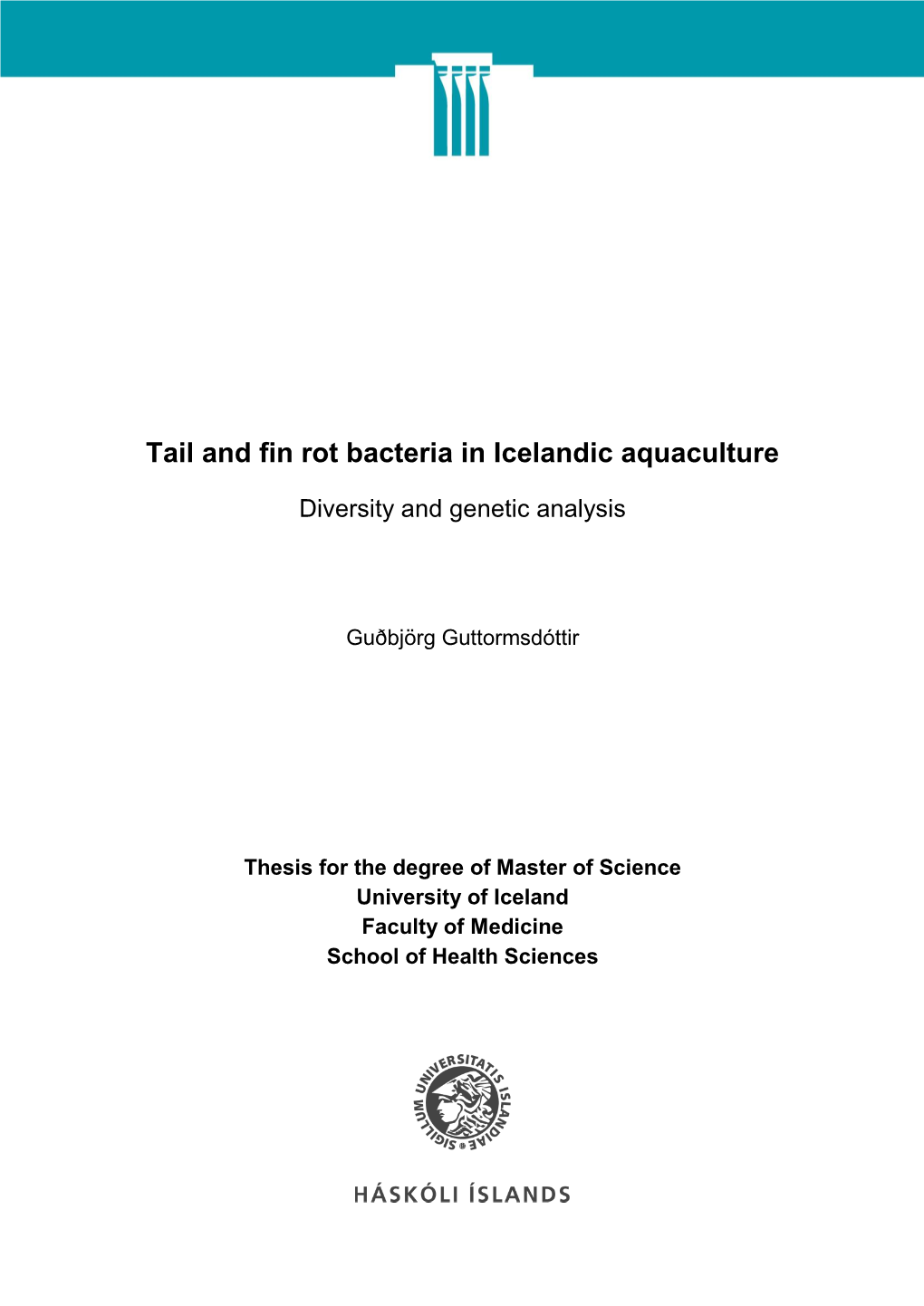 Tail and Fin Rot Bacteria in Icelandic Aquaculture