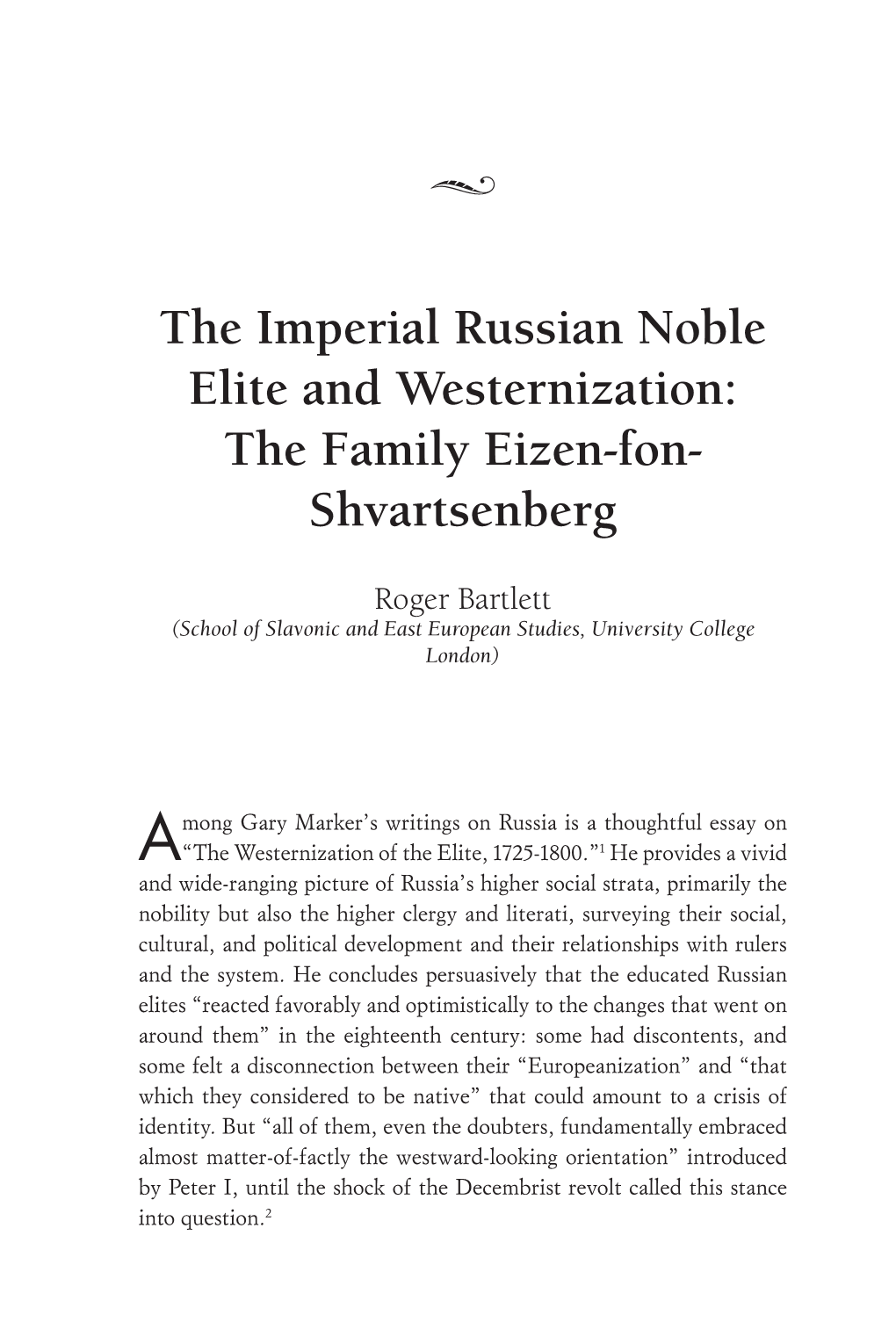 The Imperial Russian Noble Elite and Westernization: the Family Eizen-Fon- Shvartsenberg