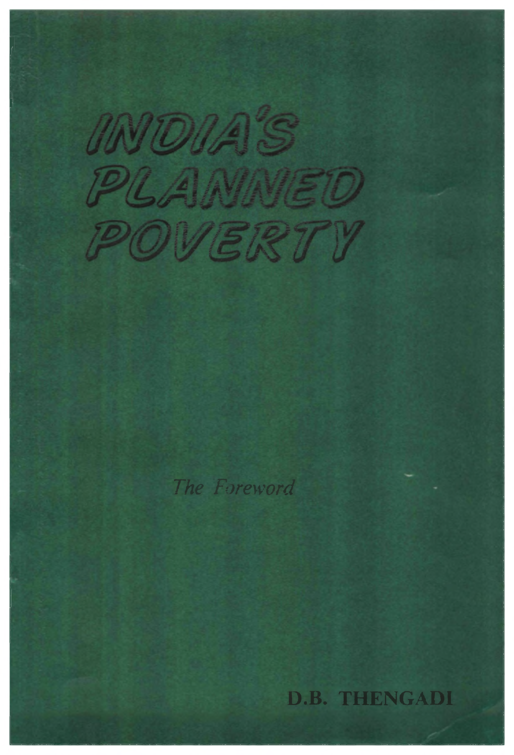 India's Planned Poverty