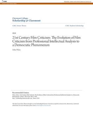 21St Century Film Criticism: the Volute Ion of Film Criticism from Professional Intellectual Analysis to a Democratic Phenomenon Asher Weiss