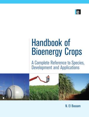 Handbook of Bioenergy Crops ‘[The] Most Authoritative and Rich Source of Information in Biomass