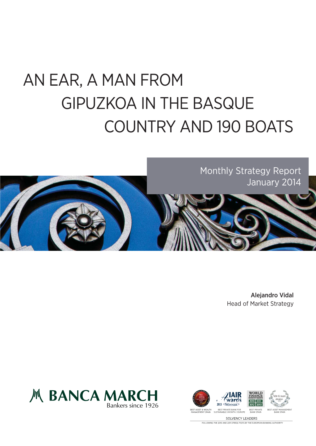 An Ear, a Man from Gipuzkoa in the Basque Country and 190 Boats