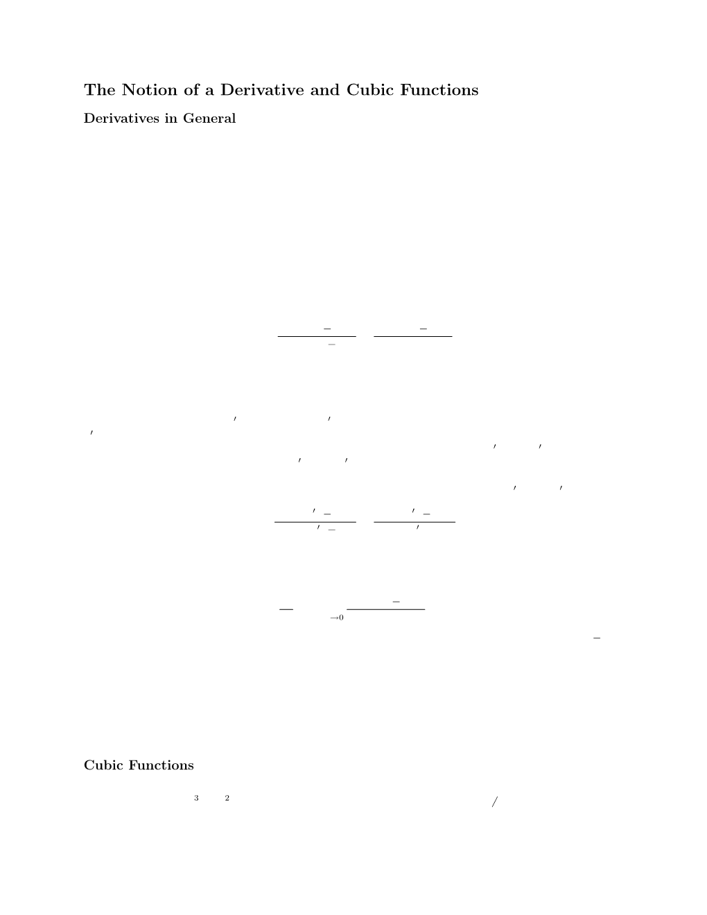 The Notion of a Derivative and Cubic Functions Derivatives in General in Our Last Lecture, We Talked About the Derivative of a Quadratic Function