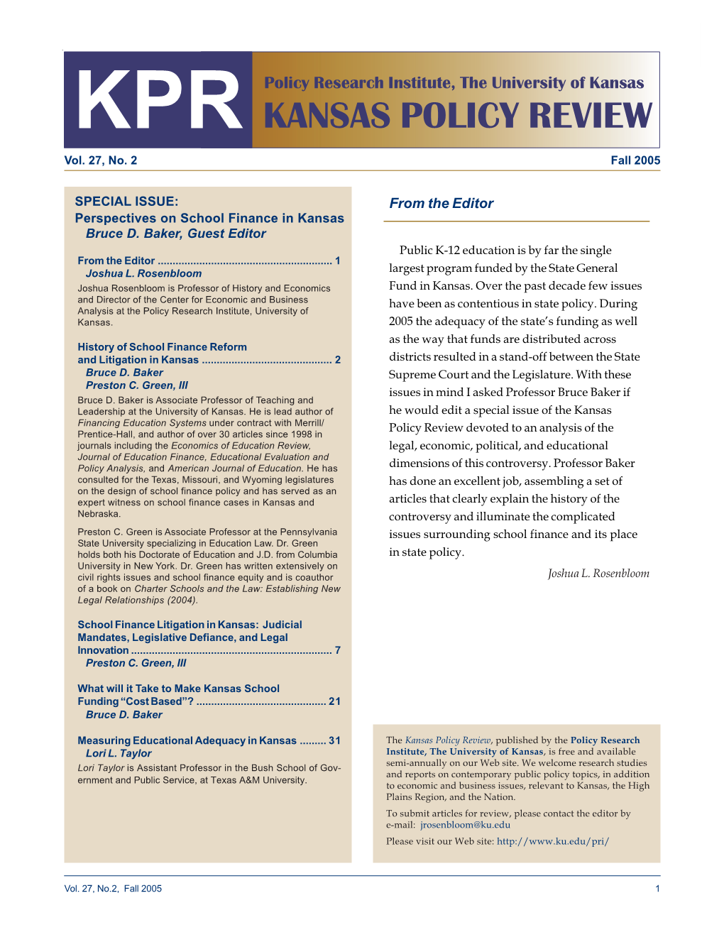 KANSAS POLICY REVIEW Policy Research Institute, the University of Kansas KPR KANSAS POLICY REVIEW Vol