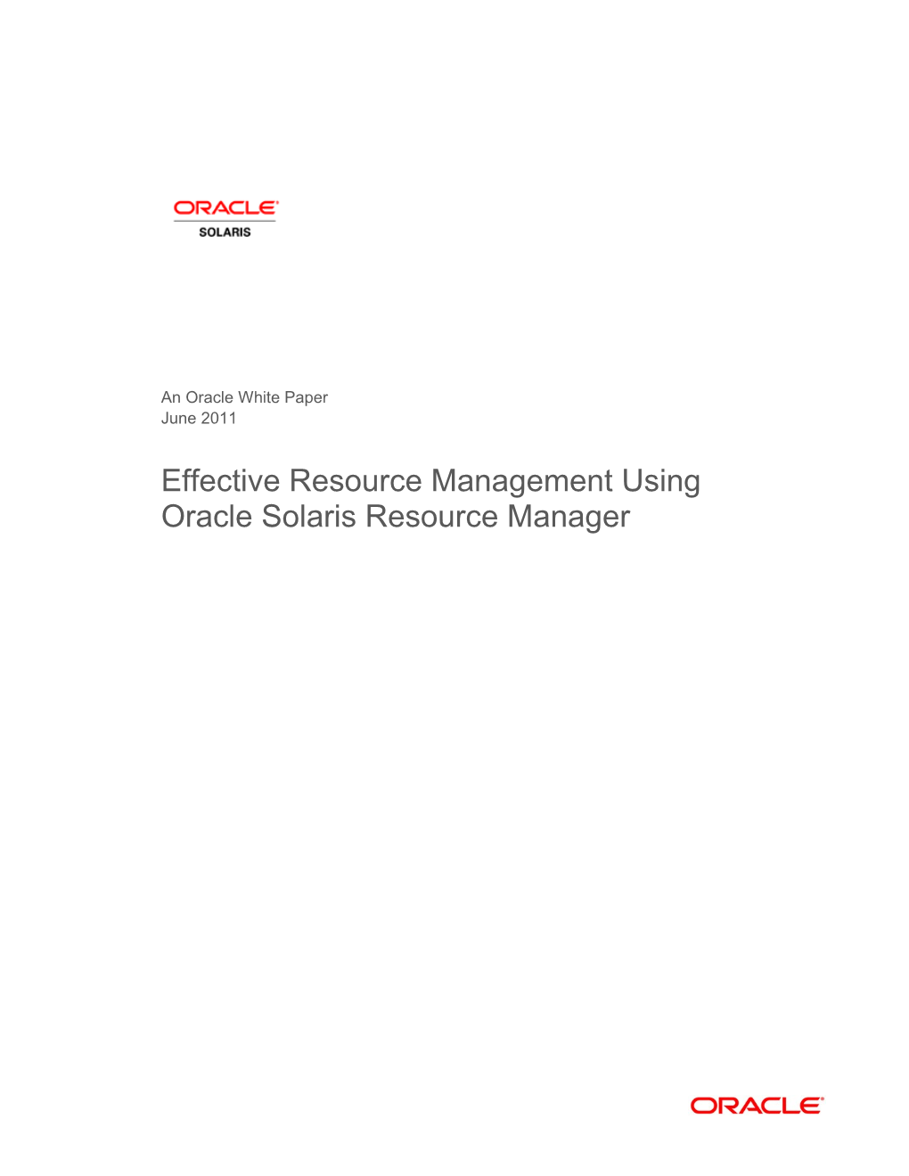 Effective Resource Management Using Oracle Solaris and Oracle