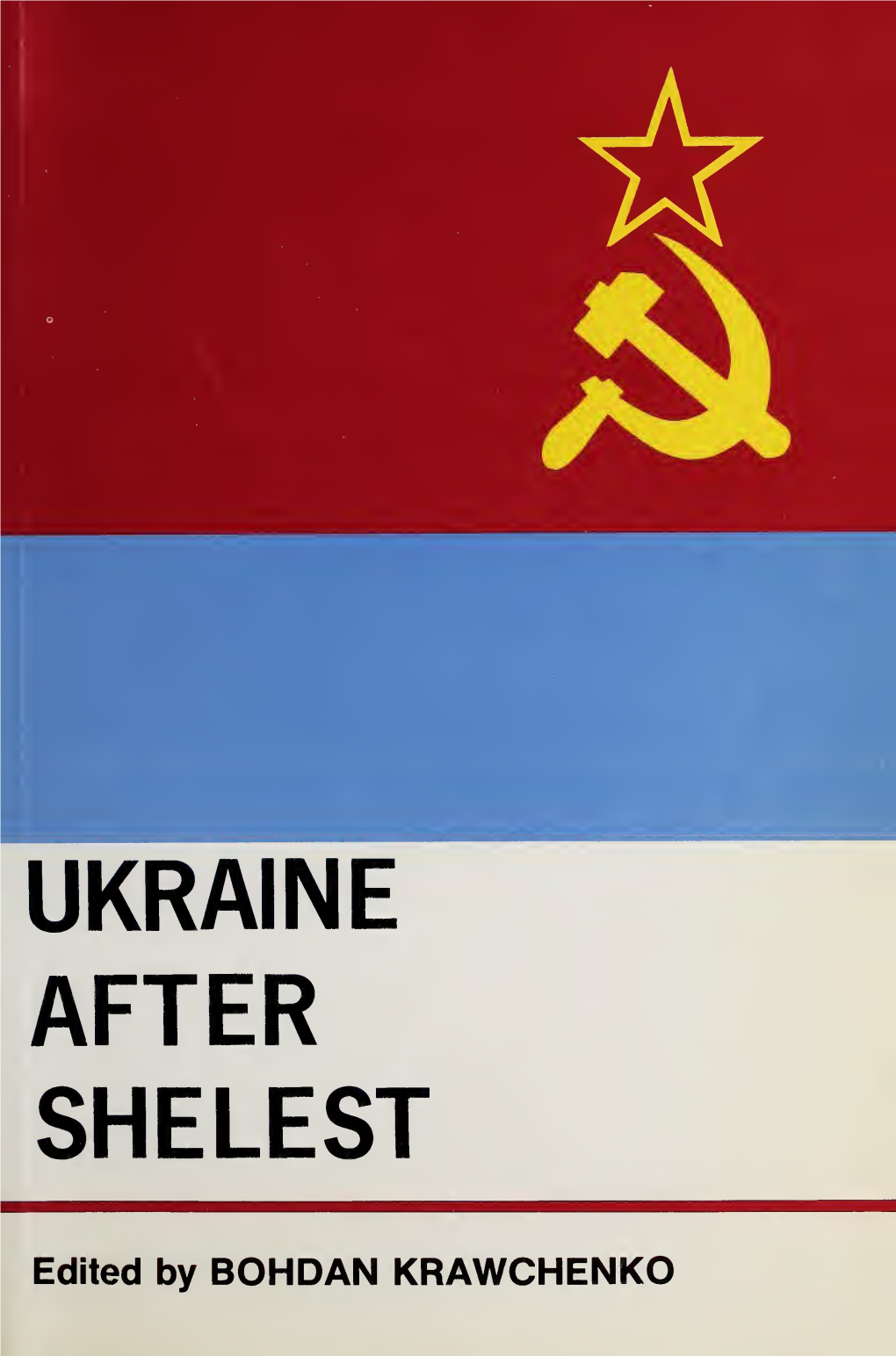 Ukraine After Shelest