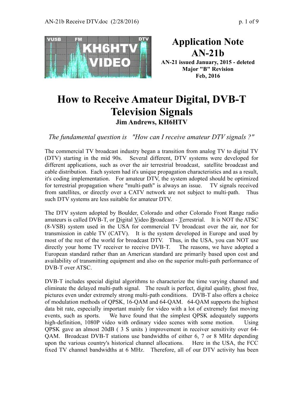 How to Receive Amateur Digital, DVB-T Television Signals Jim Andrews, KH6HTV