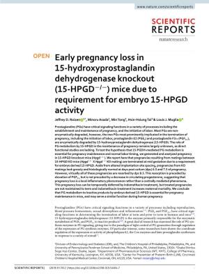 Early Pregnancy Loss in 15-Hydroxyprostaglandin Dehydrogenase Knockout (15-HPGD−/−) Mice Due to Requirement for Embryo 15-HPGD Activity Jefrey D
