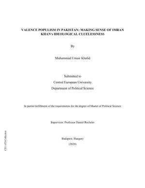 VALENCE POPULISM in PAKISTAN: MAKING SENSE of IMRAN KHAN's IDEOLOGICAL CLUELESSNESS